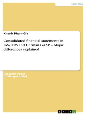 cover image of Consolidated financial statements in IAS/IFRS and German GAAP – Major differences explained